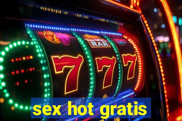 sex hot gratis